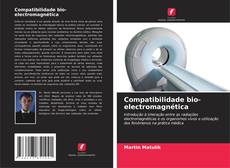 Portada del libro de Compatibilidade bio-electromagnética