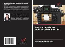 Nowe podejście do przetwarzania obrazów的封面