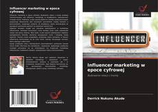 Обложка Influencer marketing w epoce cyfrowej