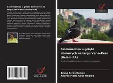 Обложка Salmonelloza u gołębi domowych na targu Ver-o-Peso (Belém-PA)