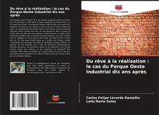 Обложка Du rêve à la réalisation : le cas du Parque Oeste Industrial dix ans après