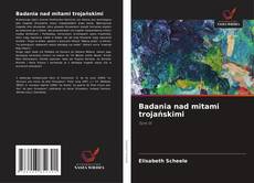 Badania nad mitami trojańskimi的封面