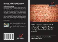 Od marzeń do rzeczywistych osiągnięć: przypadek Parque Oeste Industrial dziesięć lat później的封面
