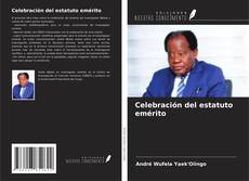 Bookcover of Celebración del estatuto emérito