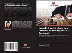 Buchcover von Inégalité systémique des femmes bahaméennes aux Bahamas
