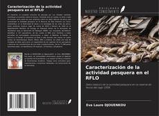 Bookcover of Caracterización de la actividad pesquera en el RFLO