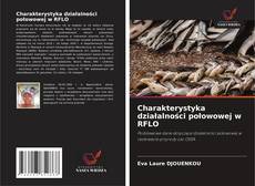 Buchcover von Charakterystyka działalności połowowej w RFLO