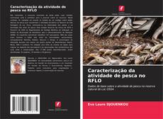 Portada del libro de Caracterização da atividade de pesca no RFLO