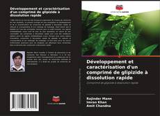 Buchcover von Développement et caractérisation d'un comprimé de glipizide à dissolution rapide