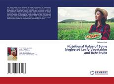Copertina di Nutritional Value of Some Neglected Leafy Vegetables and Rare Fruits