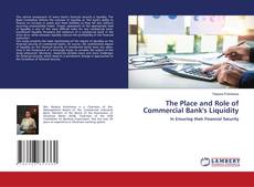 Copertina di The Place and Role of Commercial Bank's Liquidity