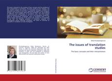 Bookcover of The issues of translation studies