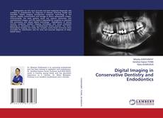 Borítókép a  Digital Imaging in Conservative Dentistry and Endodontics - hoz
