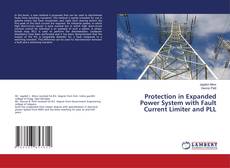 Copertina di Protection in Expanded Power System with Fault Current Limiter and PLL