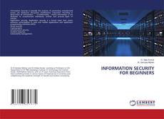 Copertina di INFORMATION SECURITY FOR BEGINNERS