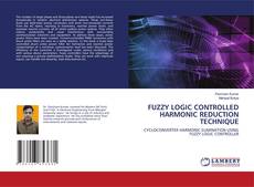 Copertina di FUZZY LOGIC CONTROLLED HARMONIC REDUCTION TECHNIQUE