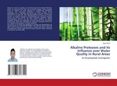 Couverture de Alkaline Proteases and its Influence over Water Quality in Rural Areas
