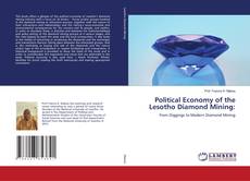 Copertina di Political Economy of the Lesotho Diamond Mining: