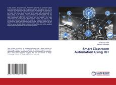 Copertina di Smart Classroom Automation Using IOT