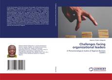 Couverture de Challenges facing organizational leaders