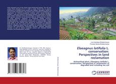 Borítókép a  Elaeagnus latifolia L. conservation: Perspectives in land reclamation - hoz