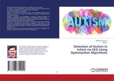 Copertina di Detection of Autism in Infant via EEG Using Optimization Algorithms