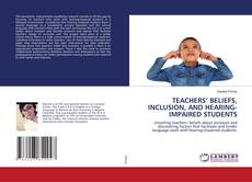 Buchcover von TEACHERS’ BELIEFS, INCLUSION, AND HEARING-IMPAIRED STUDENTS