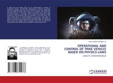 Copertina di OPERATIONAL AND CONTROL OF TRIKE VEHICLE BASED ON PHYSICS LAWS