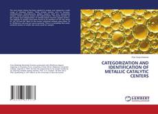 Copertina di CATEGORIZATION AND IDENTIFICATION OF METALLIC CATALYTIC CENTERS