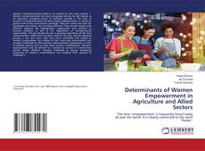 Copertina di Determinants of Women Empowerment in Agriculture and Allied Sectors