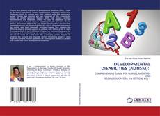 Copertina di DEVELOPMENTAL DISABILITIES (AUTISM):