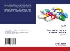 Copertina di Trace and ultra-trace essential minerals