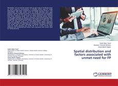 Buchcover von Spatial distribution and factors associated with unmet need for FP