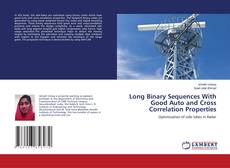 Copertina di Long Binary Sequences With Good Auto and Cross Correlation Properties