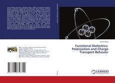 Copertina di Functional Dielectrics: Polarization and Charge Transport Behavior