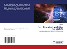 Copertina di Everything about Marketing for Dentists