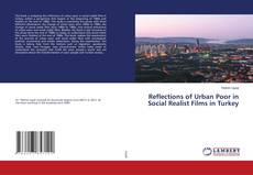 Copertina di Reflections of Urban Poor in Social Realist Films in Turkey