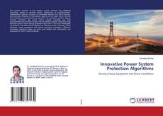 Copertina di Innovative Power System Protection Algorithms