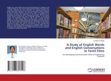 Copertina di A Study of English Words and English Conversations in Tamil Films