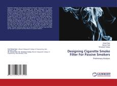 Copertina di Designing Cigarette Smoke Filter For Passive Smokers