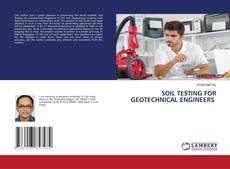 Copertina di SOIL TESTING FOR GEOTECHNICAL ENGINEERS