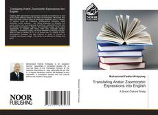 Translating Arabic Zoomorphic Expressions into English kitap kapağı