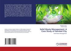 Solid Waste Management: A Case Study of Nanded City kitap kapağı