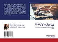 Copertina di Plastic Money: Consumer Behavior Assessment