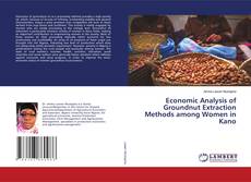 Copertina di Economic Analysis of Groundnut Extraction Methods among Women in Kano