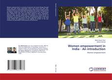 Women empowerment in India - An introduction kitap kapağı