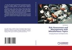 Couverture de Risk Assessment and Management with Miscellaneous Topics