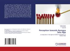 Copertina di Perception towards Aarogya Setu App