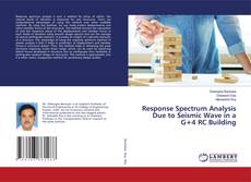 Buchcover von Response Spectrum Analysis Due to Seismic Wave in a G+4 RC Building