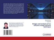 Copertina di Design and analysis of an efficient image retrieval technique